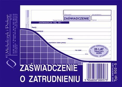 502-5 Zaświadczenie o zatrudnieniu MICHALCZYK&PROKOP A6 80 kartek Michalczyk i Prokop 502-5 Zaświadczenie o zatrudnieniu MICHALCZYK&PROKOP A6 80 kartek Michalczyk i Prokop